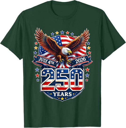 250 Years American 1776 2026 250th USA Birthday 4th of July T-Shirt - T-Shirt | Forest