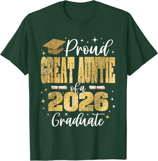 Proud Great-Auntie of a Class of 2026 Graduate Graduation T-Shirt - T-Shirt | Forest