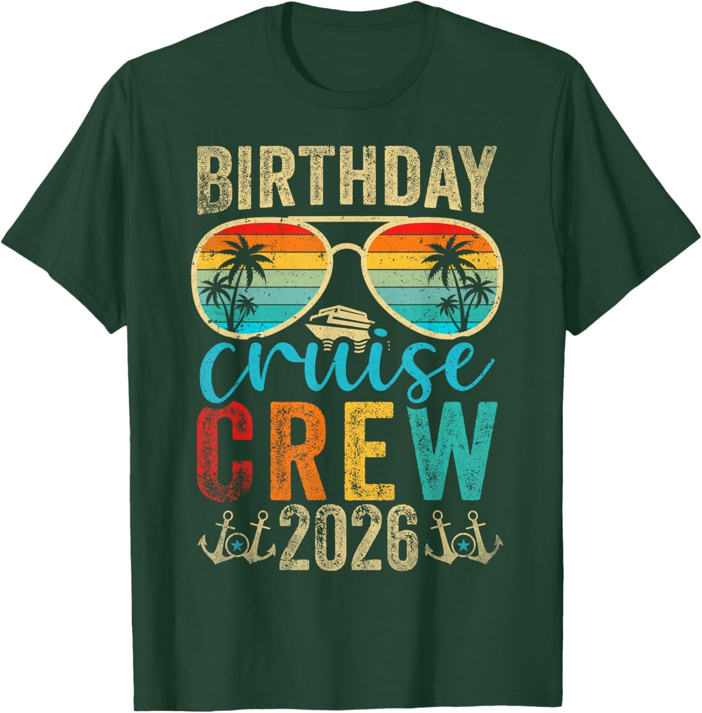 Family Birthday Cruising Birthday Cruise Crew 2026 T-Shirt - T-Shirt | Forest