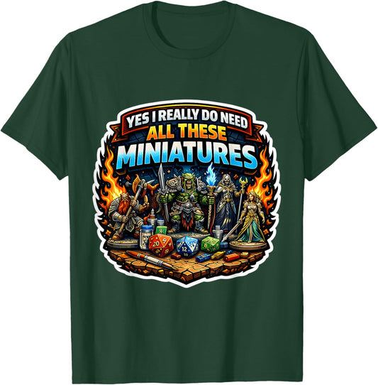 Yes I Really Do Need All These Miniatures Collector Lover T-Shirt - T-Shirt | Forest