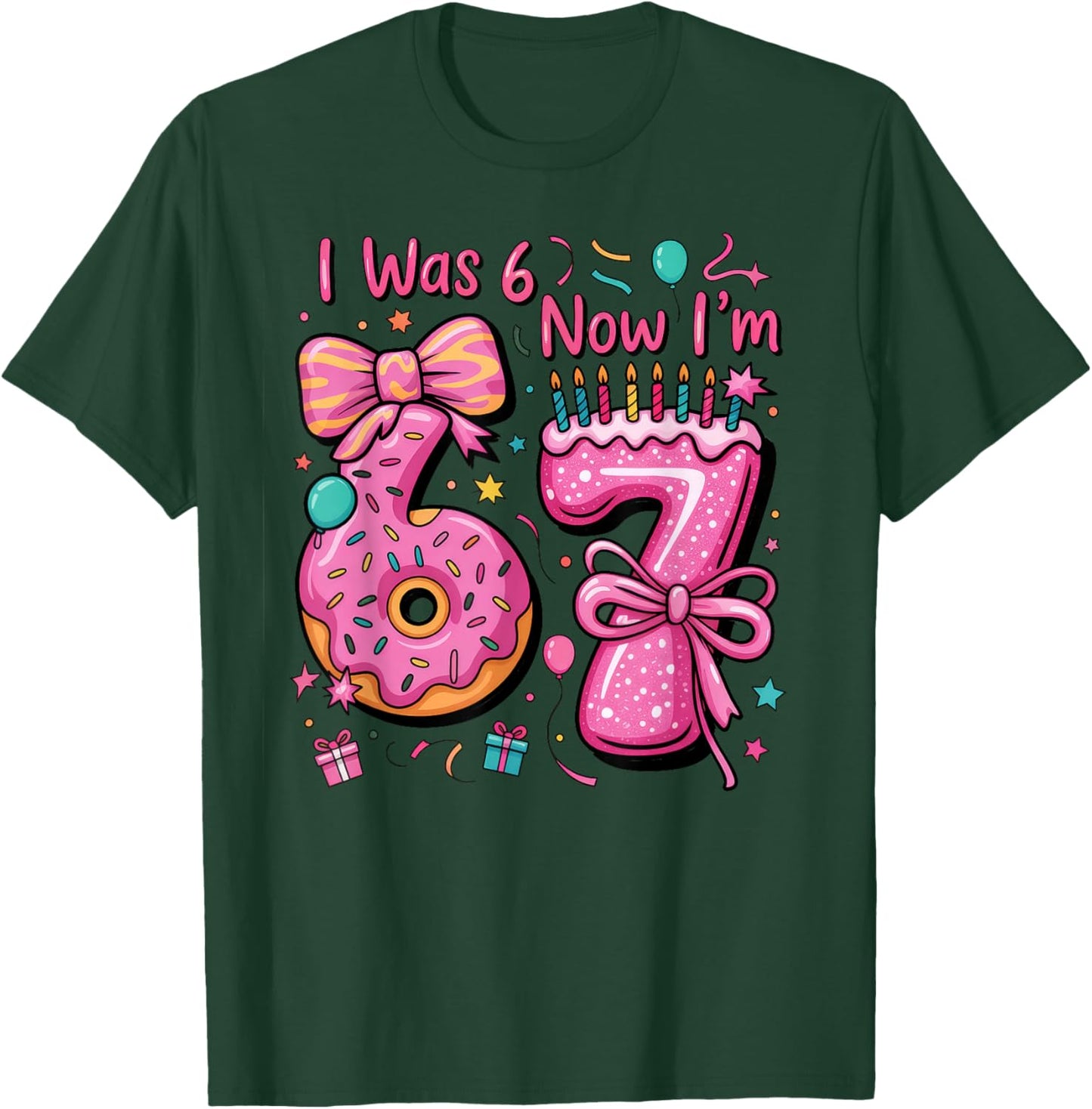 7th Birthday Girl I was 6 Now I'm 7 Year Old Girl Birthday T-Shirt - T-Shirt | Forest