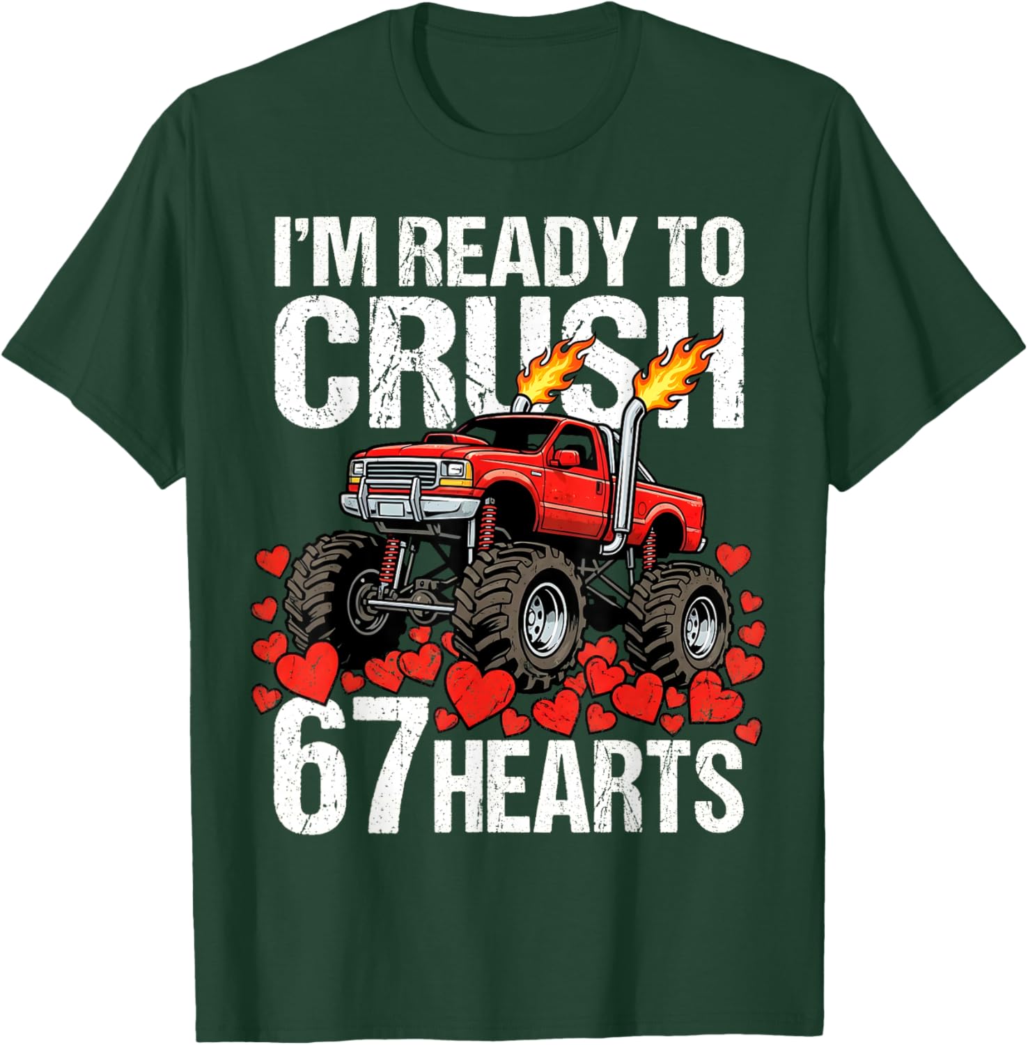 I'm Ready to Crush 67 Hearts Truck Gen Z Meme Valentines Day T-Shirt - T-Shirt | Forest