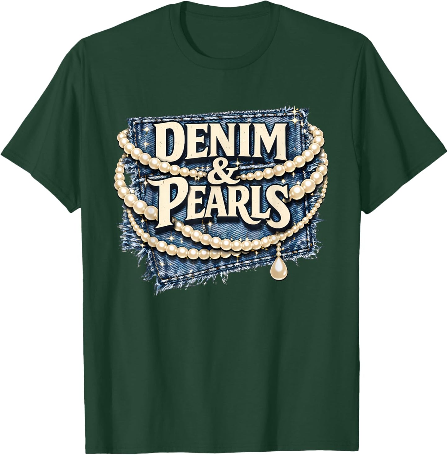 Denim and Pearls Babe Cowgirl Ladies Girls Women T-Shirt - T-Shirt | Forest