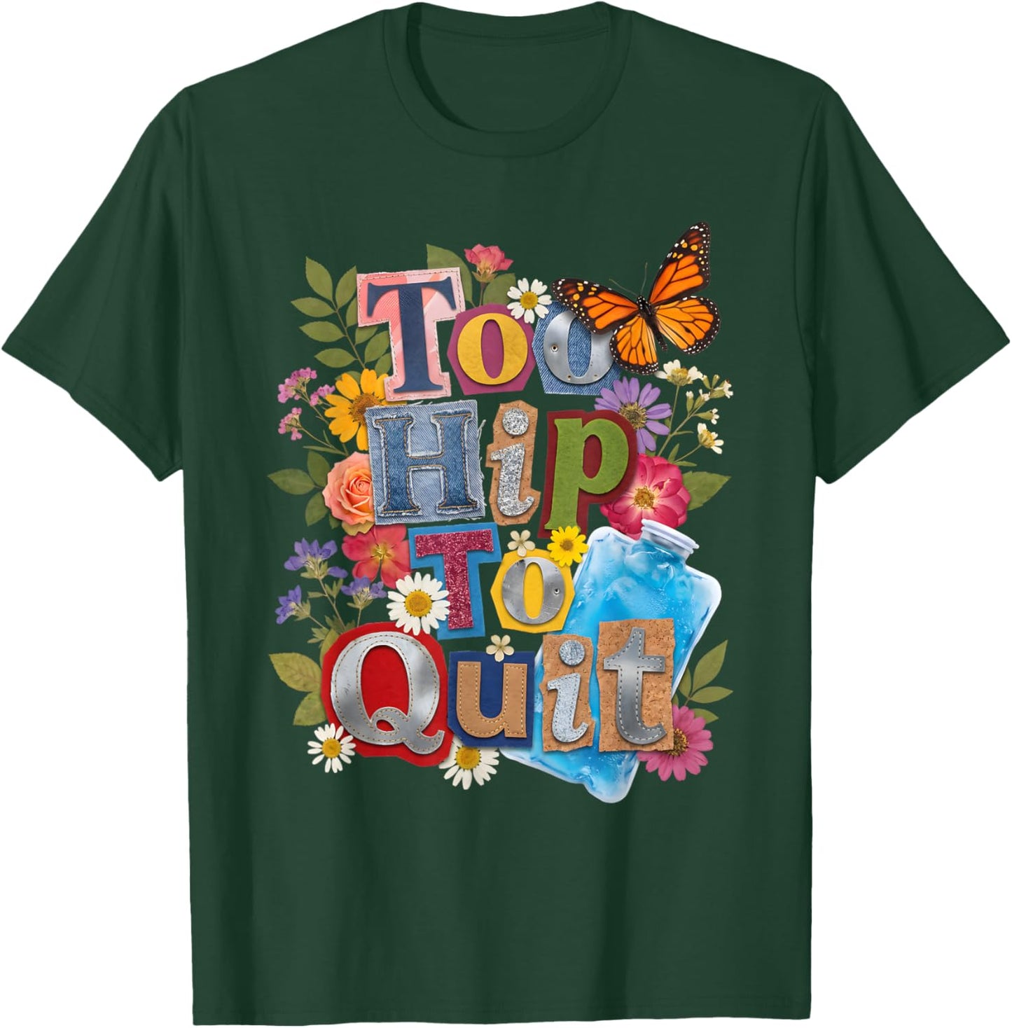 Hip Replacement Recovery T-Shirt - T-Shirt | Forest