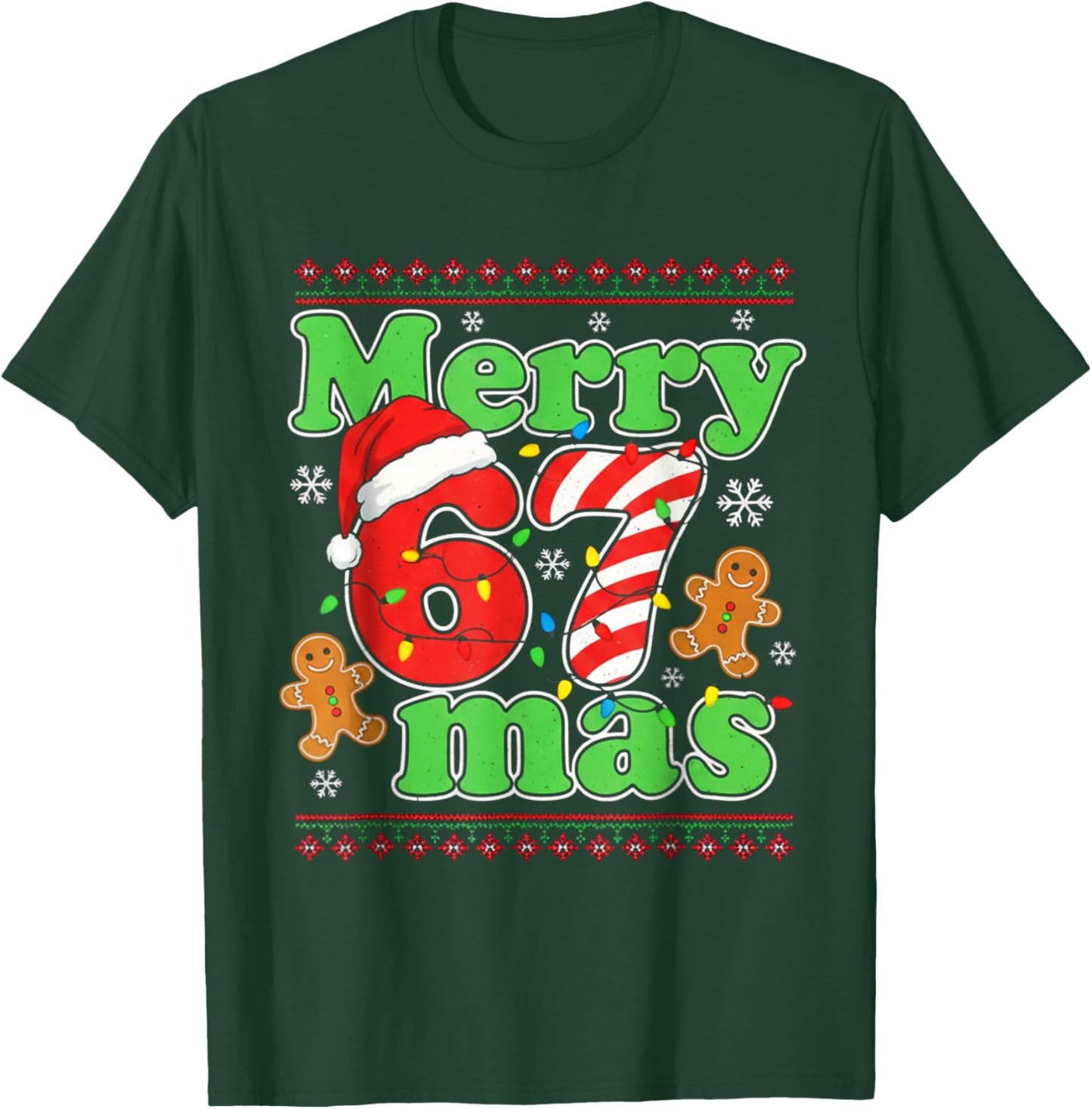 Funny Merry 67 mas Christmas Holiday Women Kids Xmas Ugly T-Shirt - T-Shirt | Forest