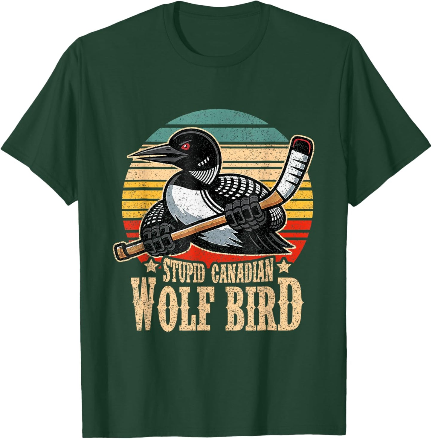 Stupid Canadian Wolf Bird Vintage Heated Hookey Loon Meme T-Shirt - T-Shirt | Forest