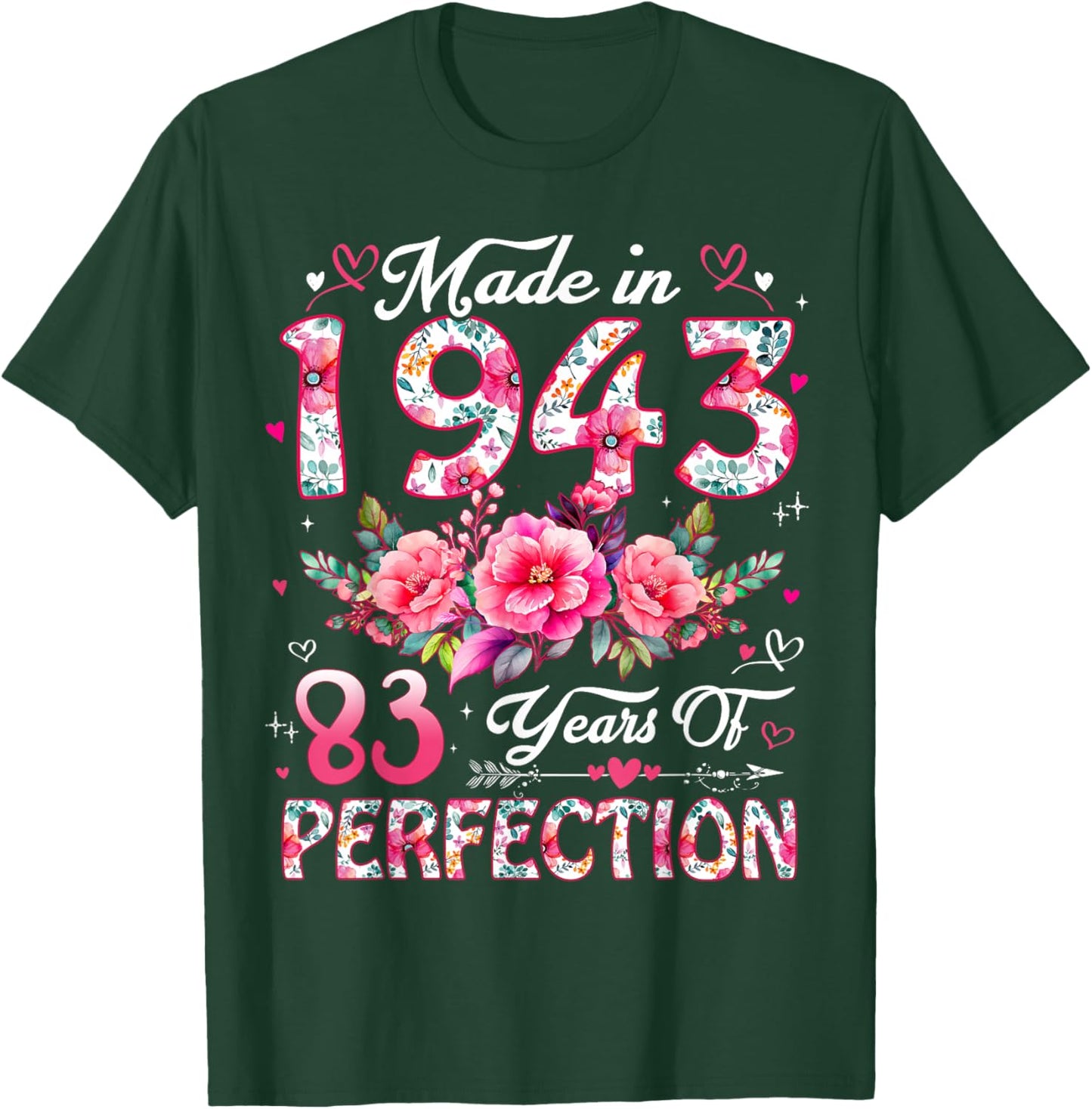83 Year Old Made in 1943 Floral 83rd Birthday Women T-Shirt - T-Shirt | Forest
