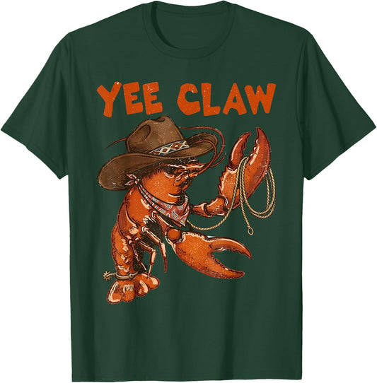 Yee Claw! Funny Lobster Cowboy Seafood Festival T-Shirt - T-Shirt | Forest