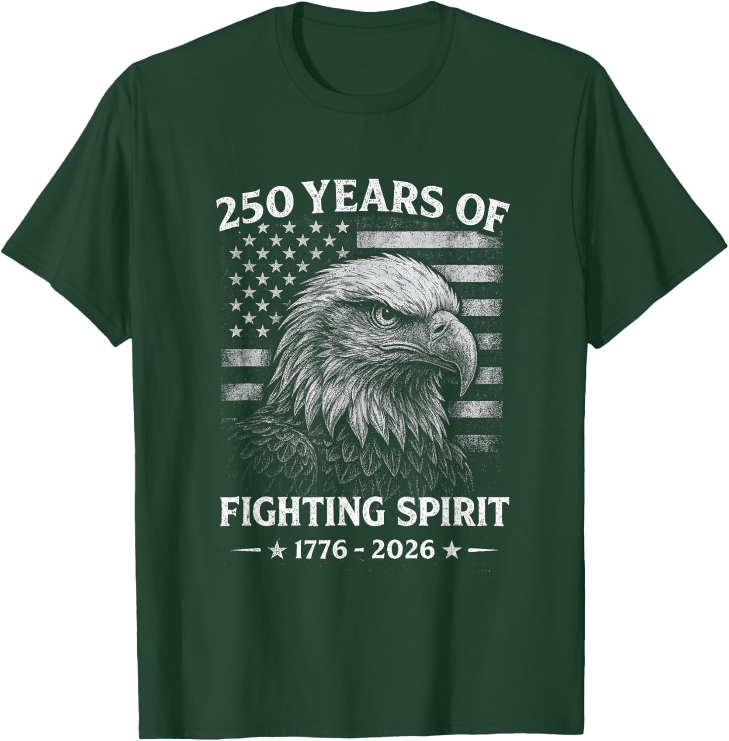Eagle and American Flag 250 Years of Fighting Spirit T-Shirt - T-Shirt | Forest