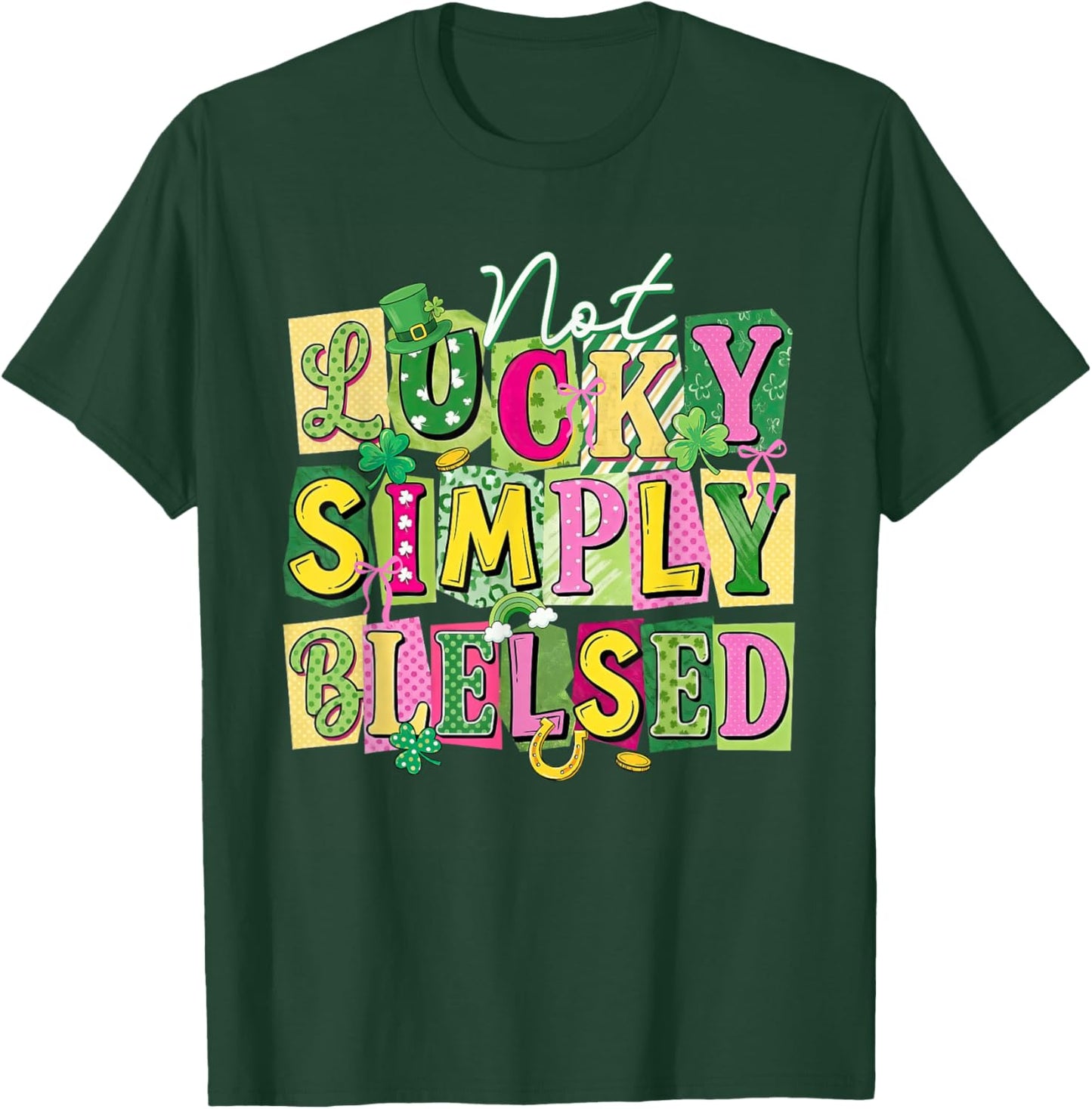 Not Lucky Simply-Blessed St Patricks Day Christian Bible T-Shirt - T-Shirt | Forest