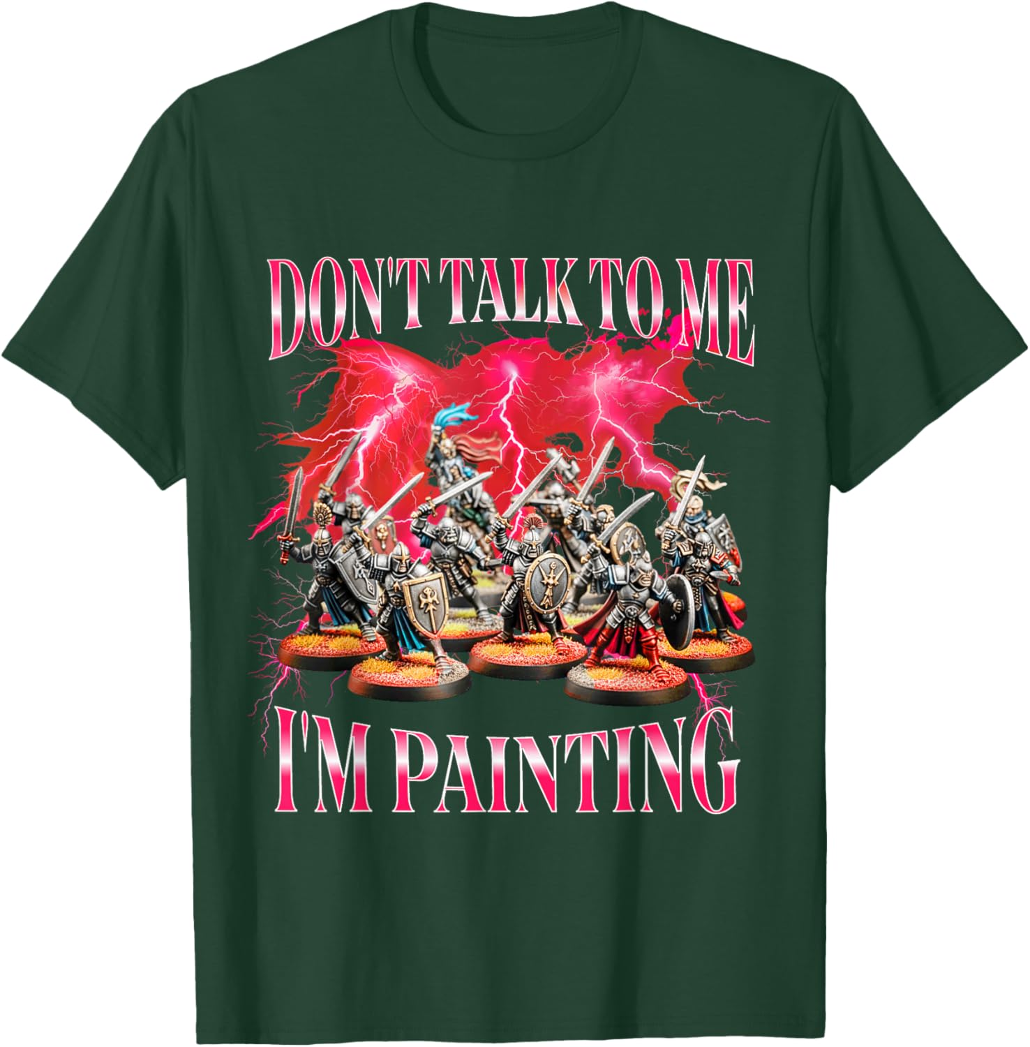 Miniature Painting Don't Talk to Me I'm Painter Bootleg T-Shirt - T-Shirt | Forest