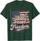 This is The Turning Point Freedom Patriotic American Flag T-Shirt - T-Shirt | Forest