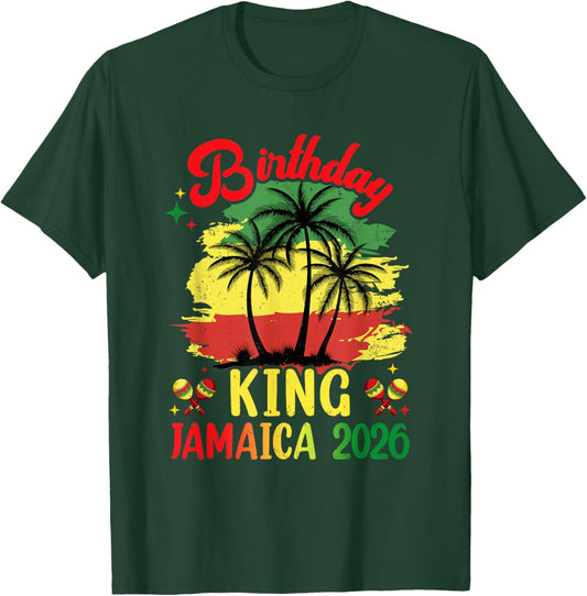 Birthday King Jamaica 2026 30Th 50Th Party Vacation Matching T-Shirt - T-Shirt | Forest