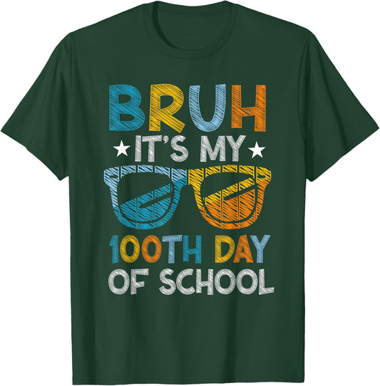 Bruh It's My 100th Day of School Boys Kid 100 Days of School T-Shirt - T-Shirt | Forest