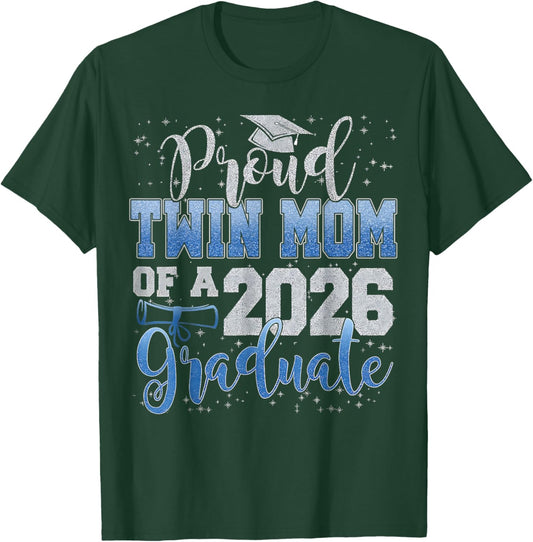 Proud Twin Mom of Senior 2026 Class of 2026 Graduation T-Shirt - T-Shirt | Forest