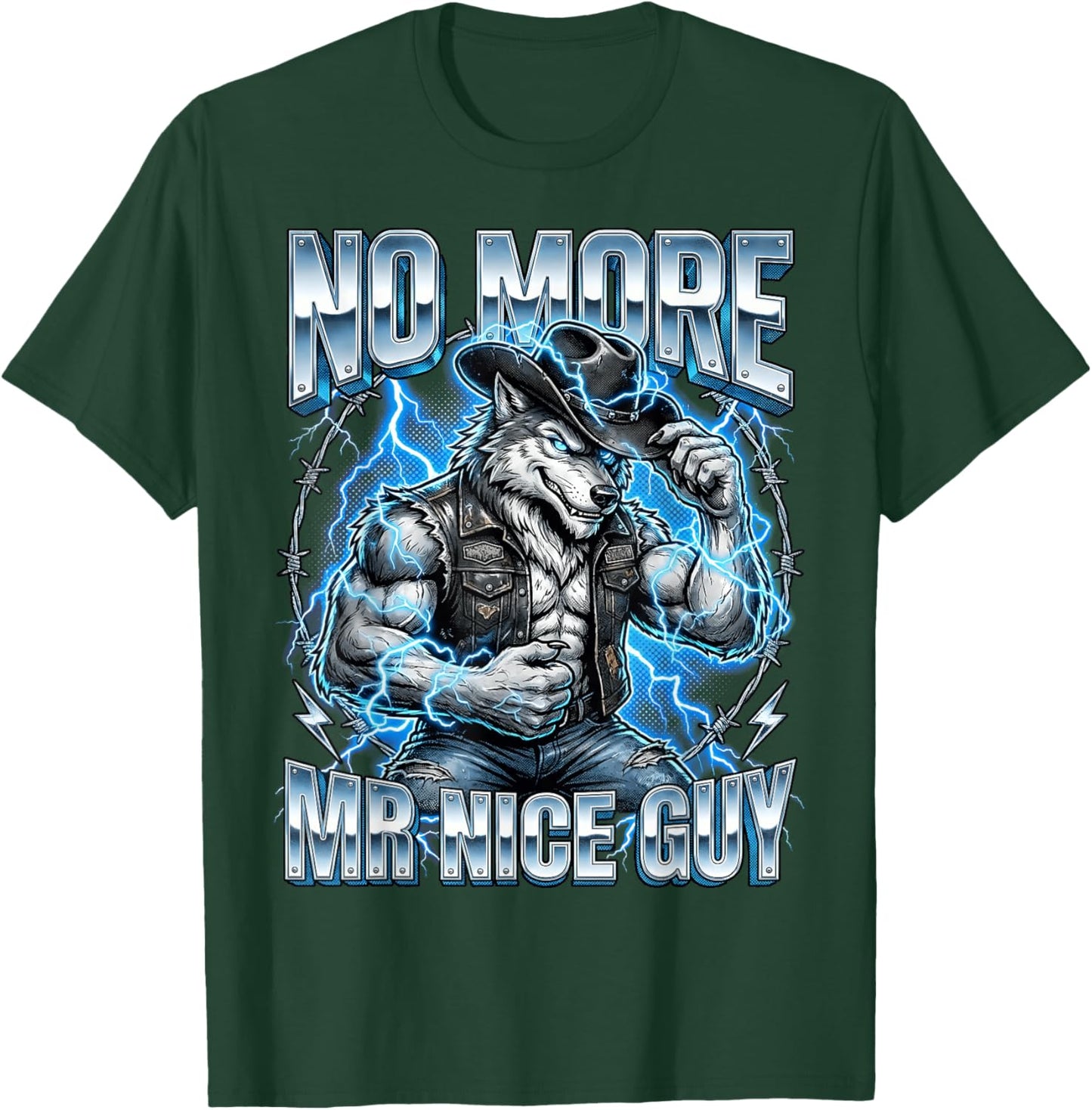 No More Mr Nice Guy Funny Alpha Wolf Werewolf Cringe Meme T-Shirt - T-Shirt | Forest