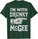 St. Patrick’s I'm with Drunky McGee Shenanigans Drink Beer T-Shirt - T-Shirt | Forest