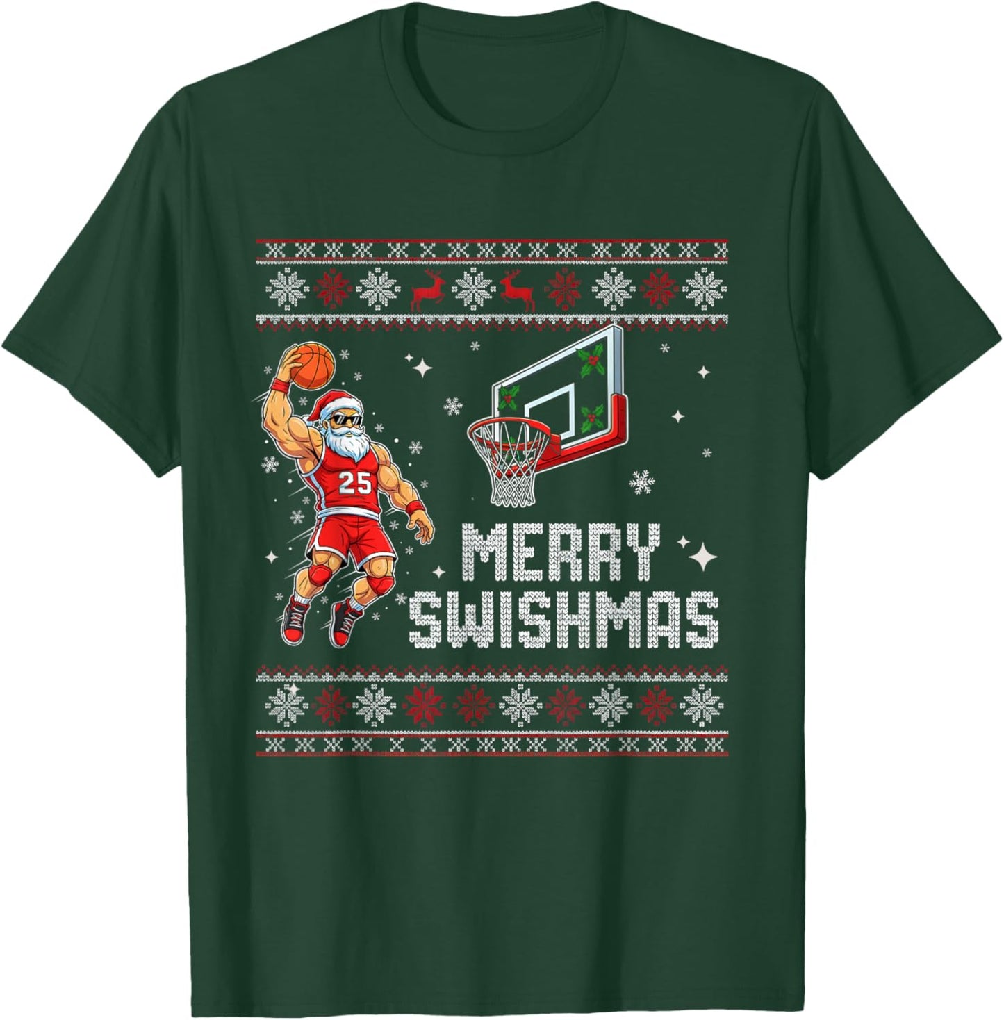 Merry Swishmas Funny Basketball Santa Ugly Christmas T-Shirt - T-Shirt | Forest