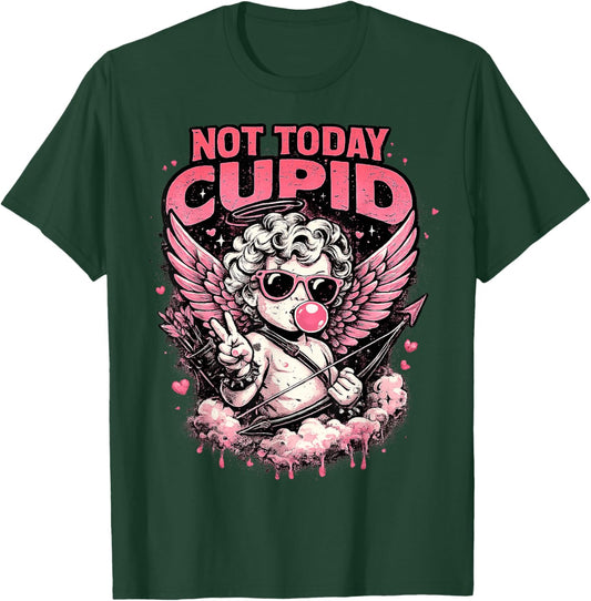 Not Today Cupid Funny Anti Valentine Graphic Gifts Men Women T-Shirt - T-Shirt | Forest