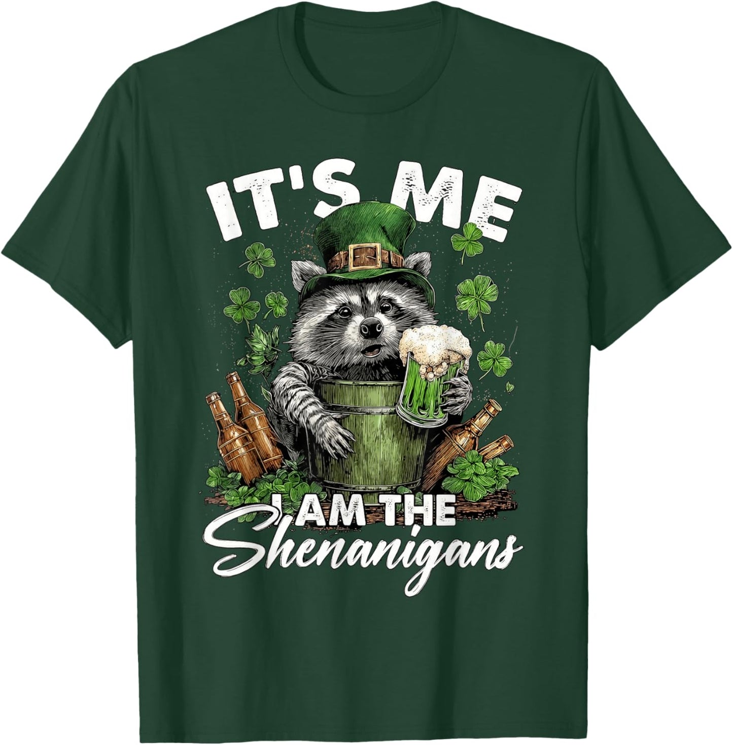 It's Me I Am The Shenanigans Raccoon Funny St Patrick's Day T-Shirt - T-Shirt | Forest