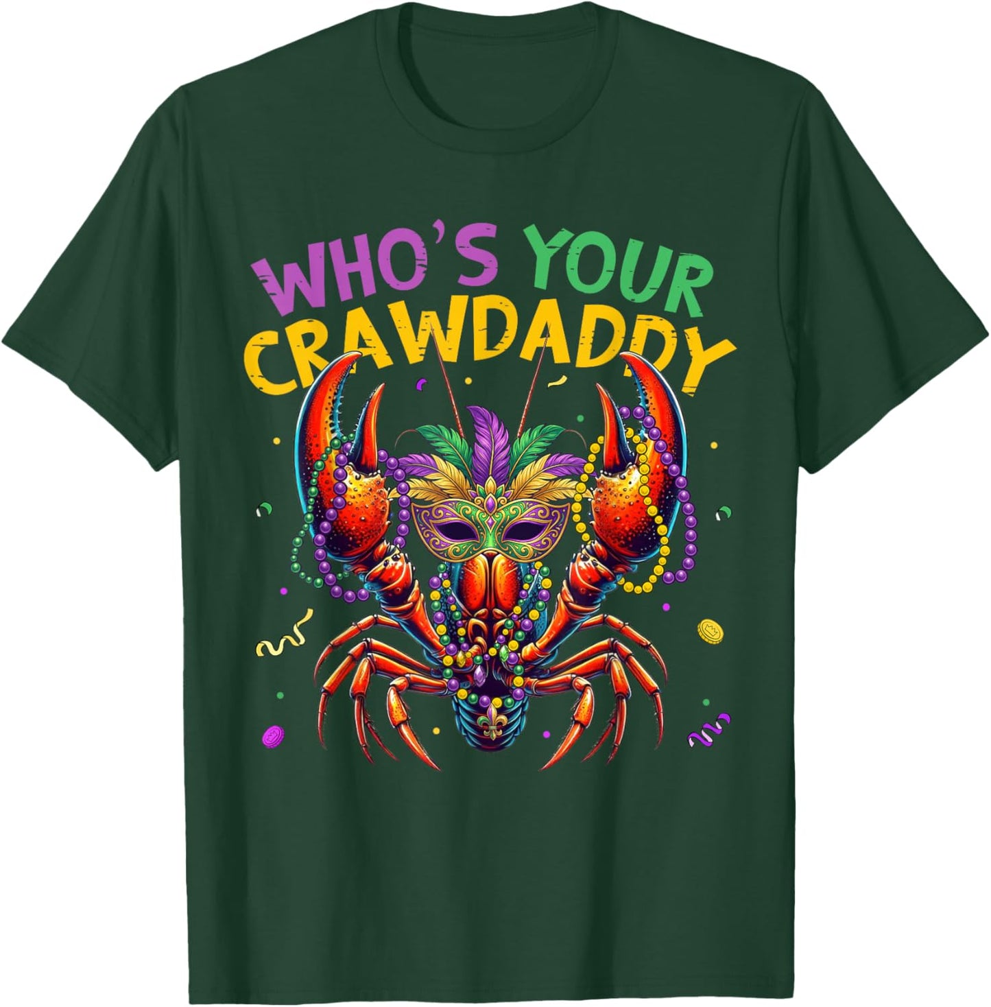 Funny Crawfish Mardi Gras Jester Beads Whos Your Crawdaddy T-Shirt - T-Shirt | Forest
