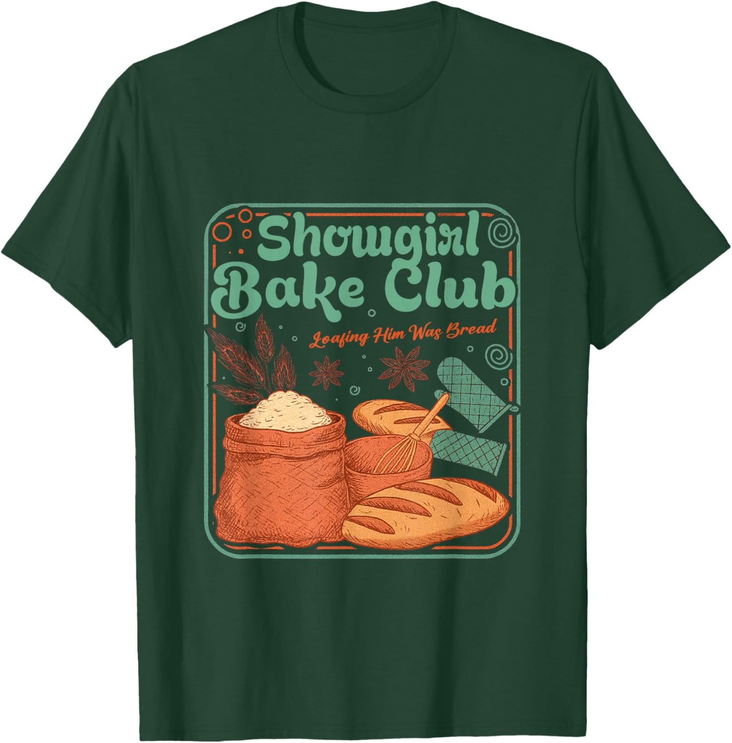 Vintage Bake Club Loafing Him was Bread T-Shirt - T-Shirt | Forest
