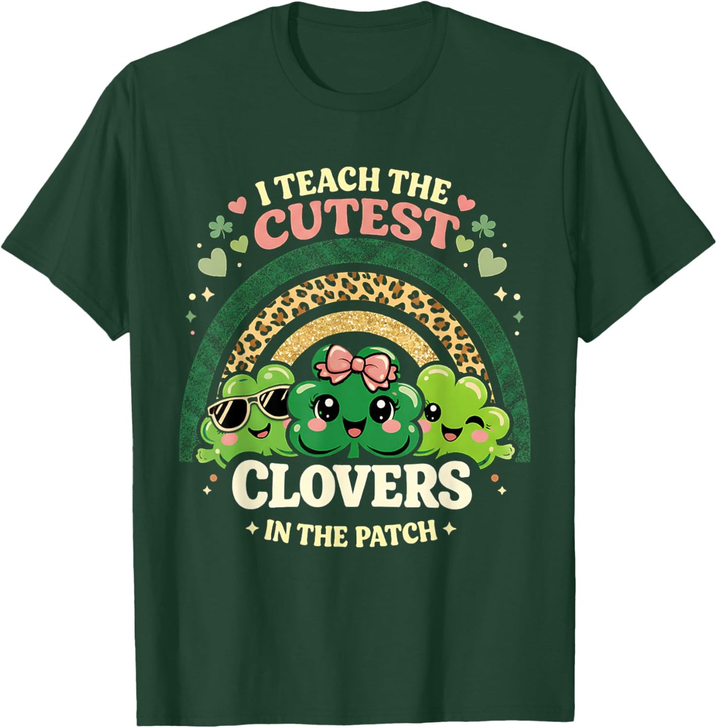 Cutest Clovers in Patch Teacher Boho Leopard Rainbow T-Shirt - T-Shirt | Forest