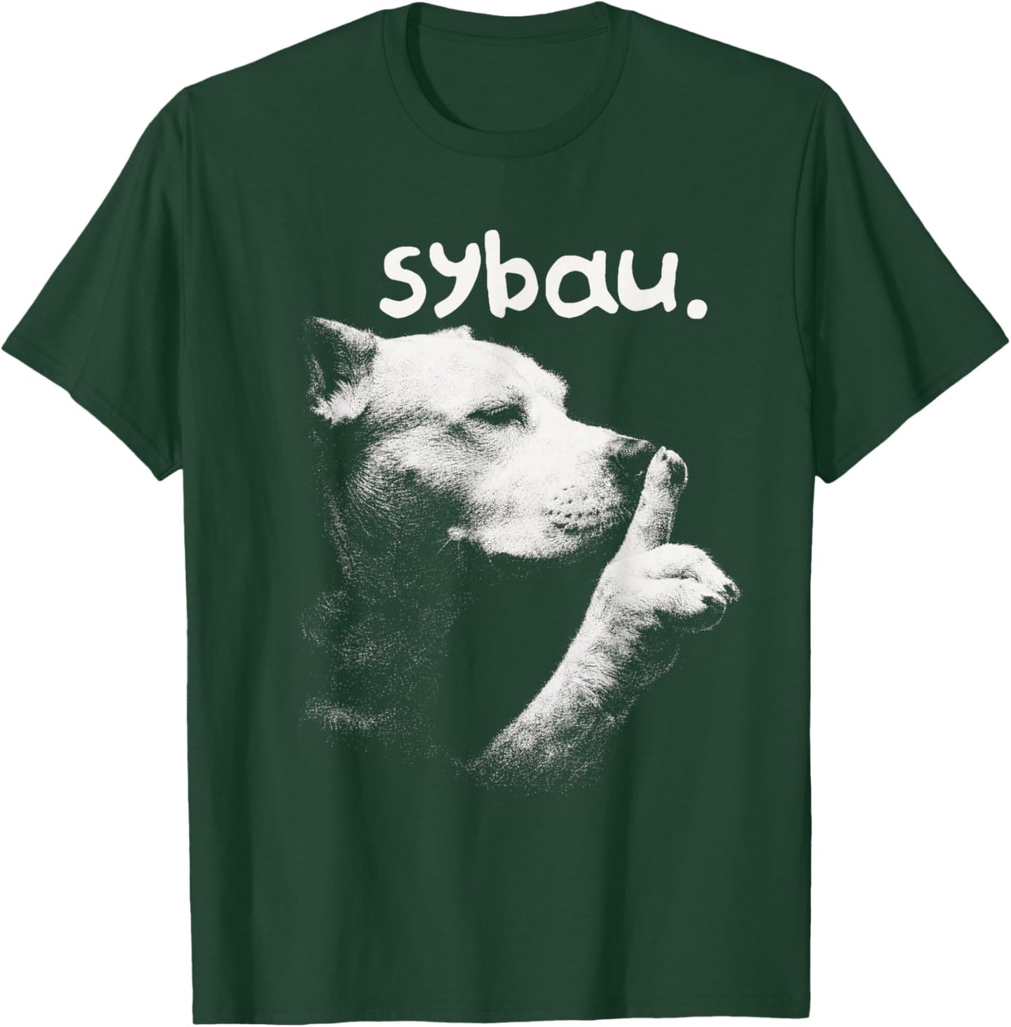 Dog Meme Dog Lover Sarcasm Sybau Gen Z Unhinged Brainrot T-Shirt - T-Shirt | Forest