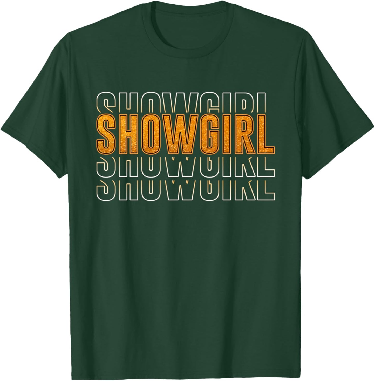 The Life of A Show Girl T-Shirt - T-Shirt | Forest