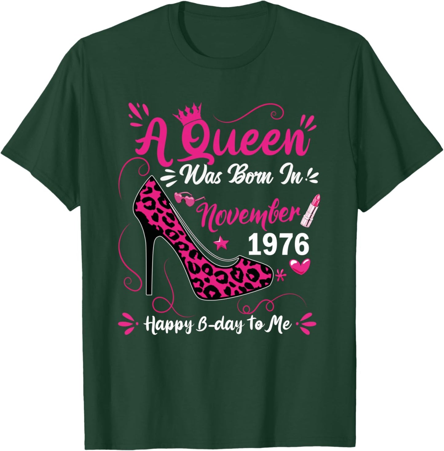 49th Birthday High Heel A Queen Was Born In November 1976 T-Shirt - T-Shirt | Forest