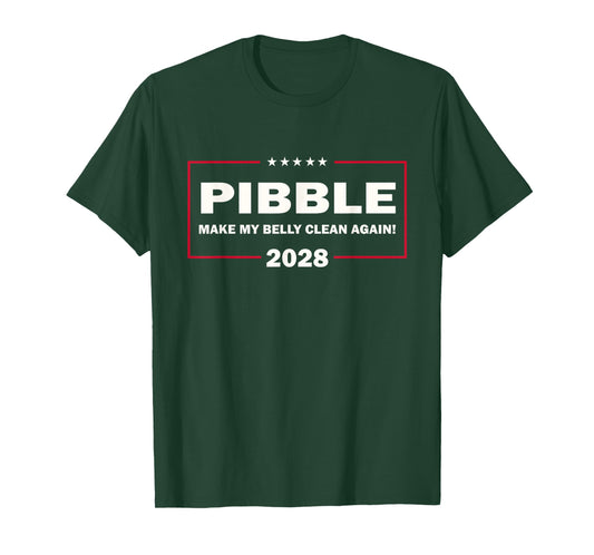Wash Ma Belly Pibble Dog Funny Meme Vote 2028 President T-Shirt