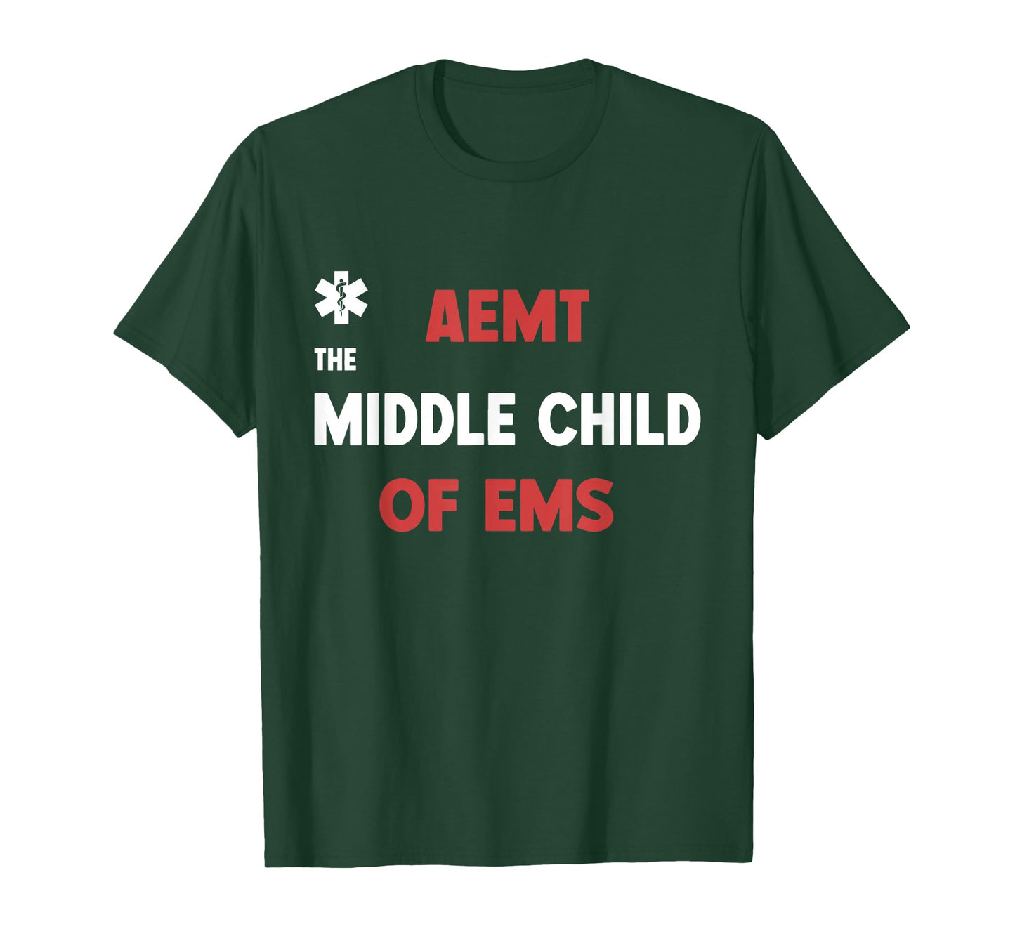 AEMT The Middle Child of EMS Funny Paramedic Medication T-Shirt