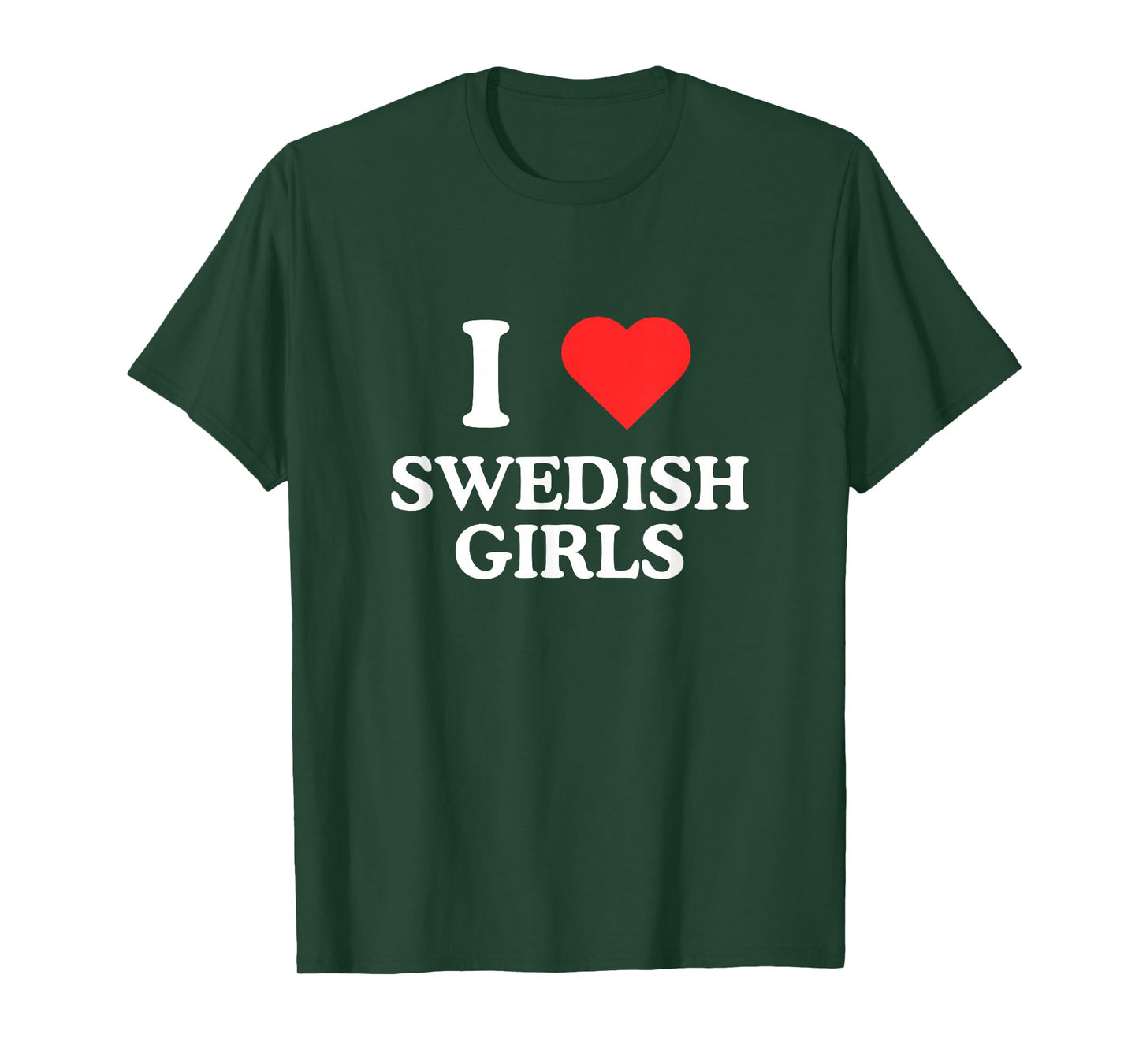 I Love Heart Swedish Girls Unhinged Gen Z Sweden Meme Rave T-Shirt