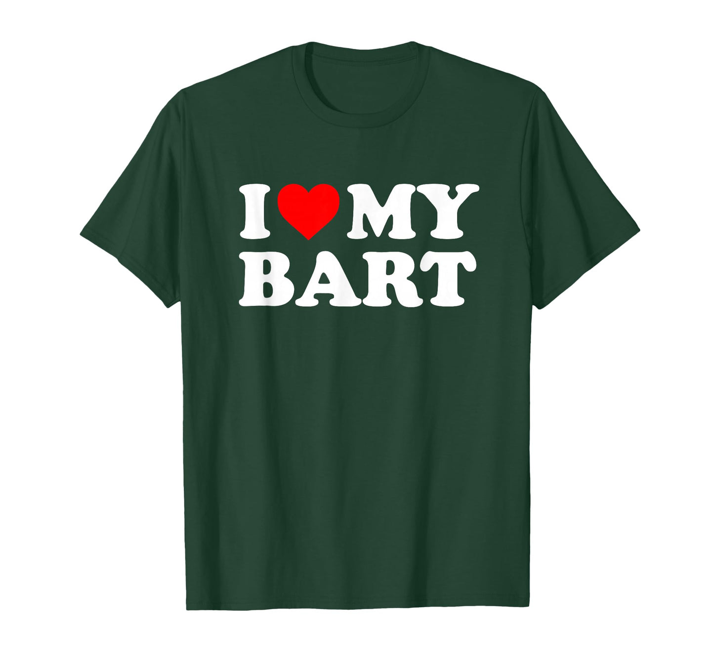I Love My Bart T-Shirt