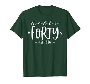 Hello Forty Est 1986 40th Birthday Women 40-Year-Old T-Shirt