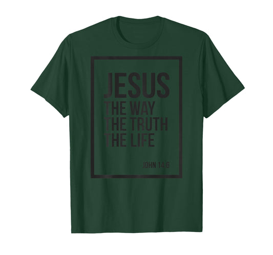 Jesus is King John 14:6 Christian God Religious Bible Verse T-Shirt