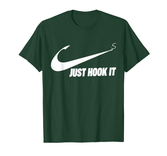 Funny Fisherman Just Hook It T-Shirt