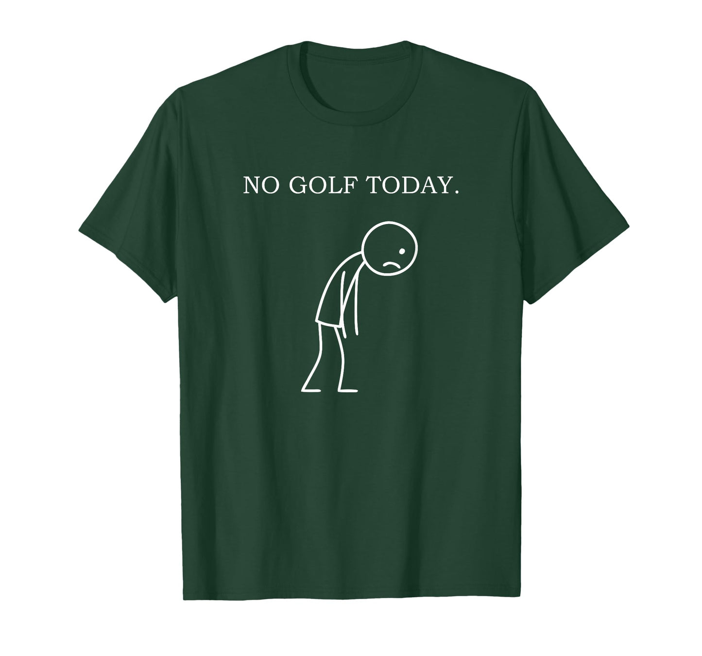 No Golf Today Funny Sad Golfer T-Shirt