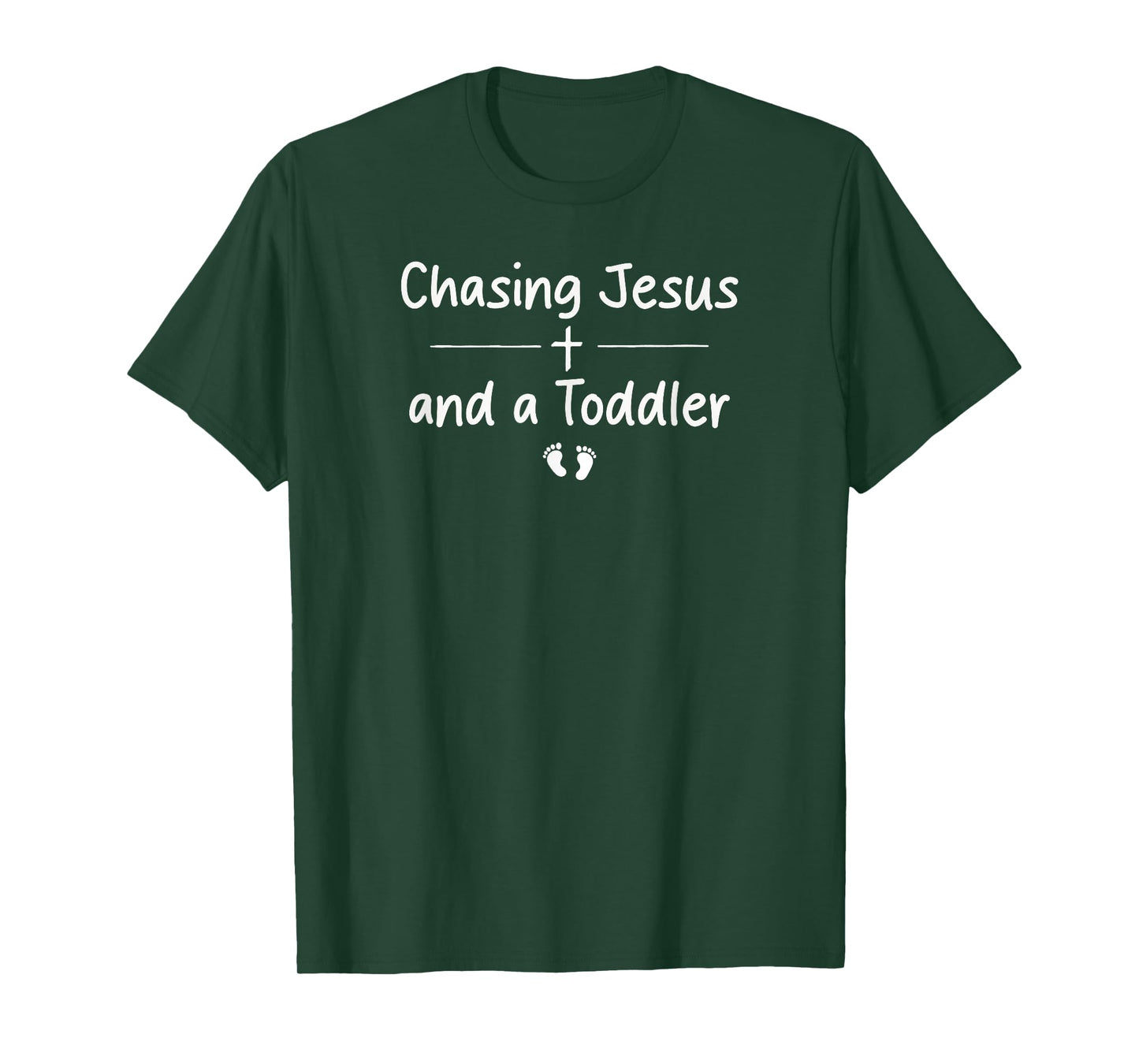 Chasing Jesus and A Toddler Funny Christian Mom Mother’s Day T-Shirt
