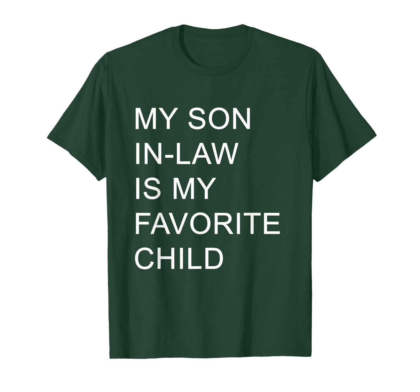 My Son in Law is My Favorite Child Funny Family T-Shirt