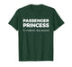 Passenger Princess (i Control The Music) T-Shirt