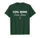 Cool Moms Love Jesus for Religious Christian Mom & Women T-Shirt