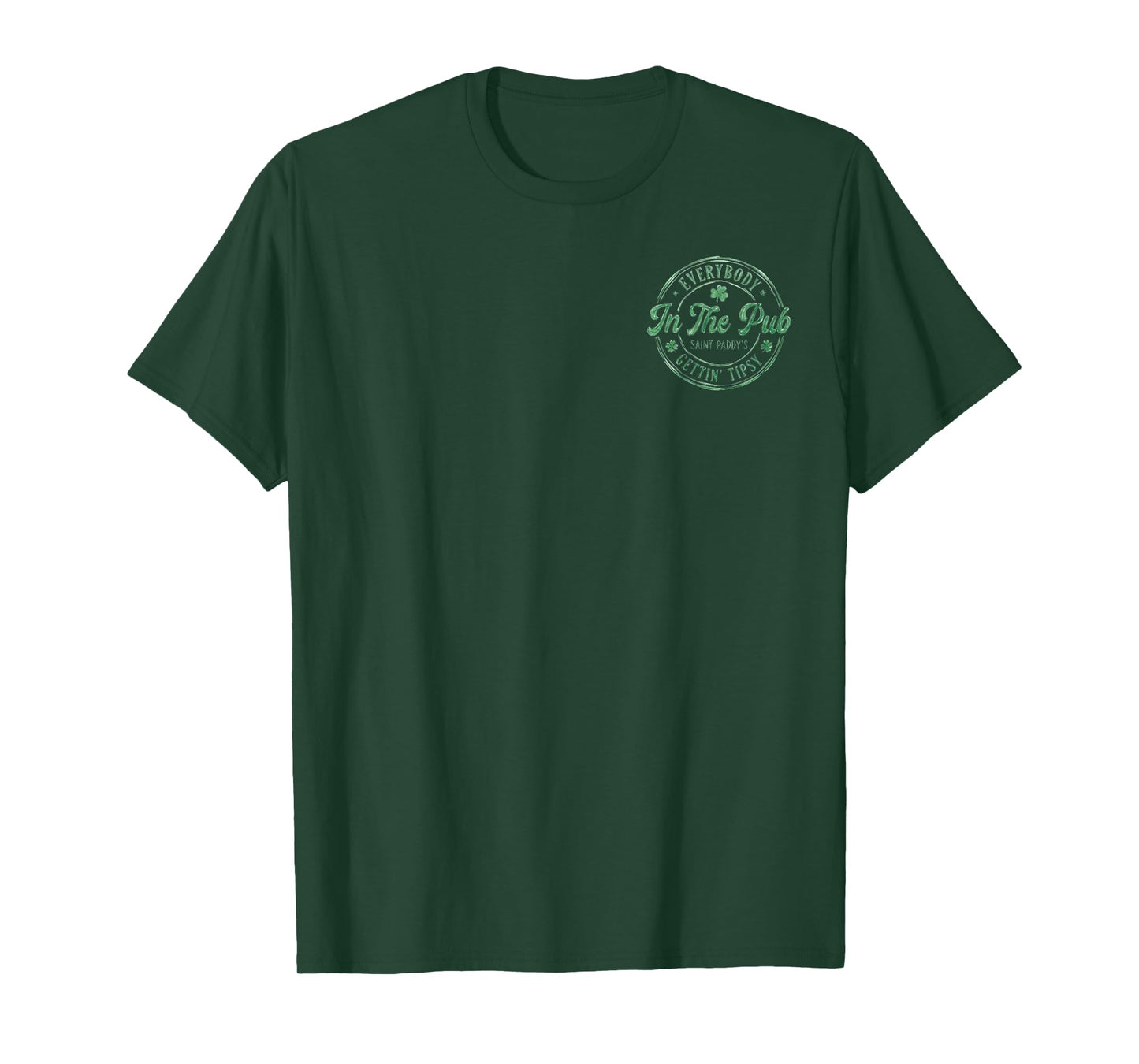 (2 Sided) Everybody in The Pub Getting Tipsy St Patricks Day T-Shirt