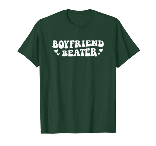 Boyfriend Beater Funny Girlfriend Humor Retro Groovy T-Shirt
