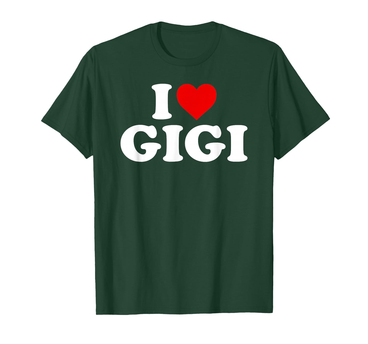 I Love Gigi T-Shirt
