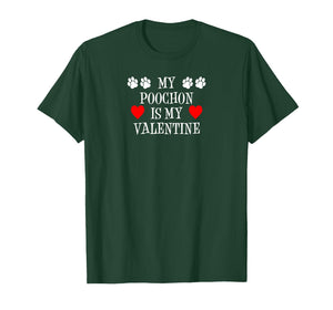 My Poochon is My Valentine Dog Owner T-Shirt