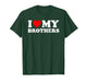 I Love My Brothers - Red Heart T-Shirt