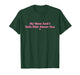 My Mother and I Talk Shit About You Funny Mom Matching T-Shirt