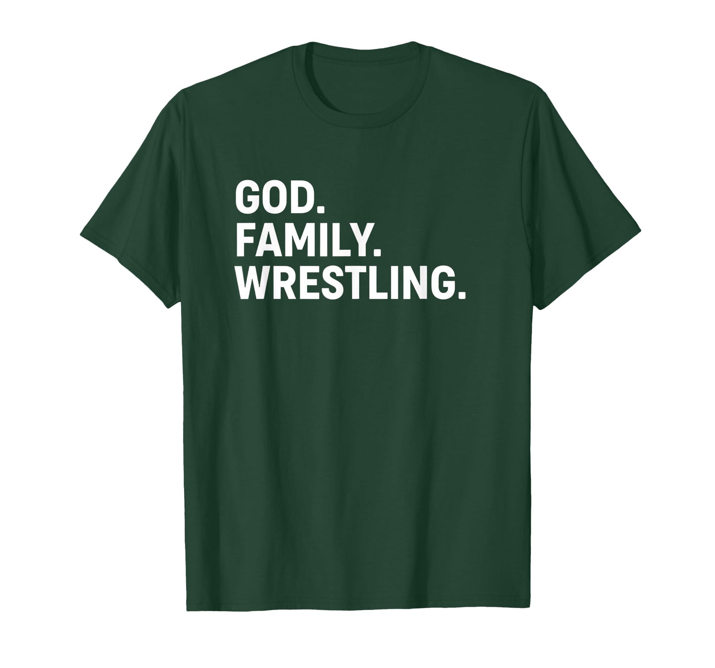 Christian God. Family. Wrestling. - Faith Family Wrestling T-Shirt