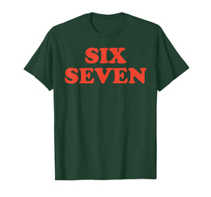 67 Meme Six Seven T-Shirt
